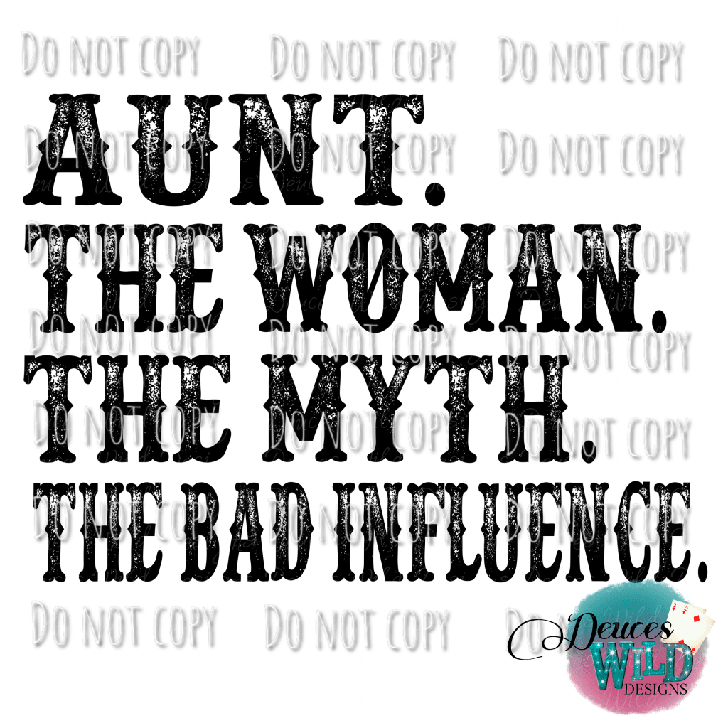 Aunt The Woman Myth Bad Influence Design