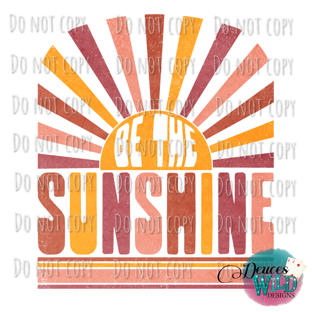 Be The Sunshine Design