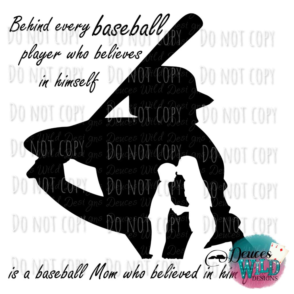 Behind Every Baseball Player -Mom Version Design