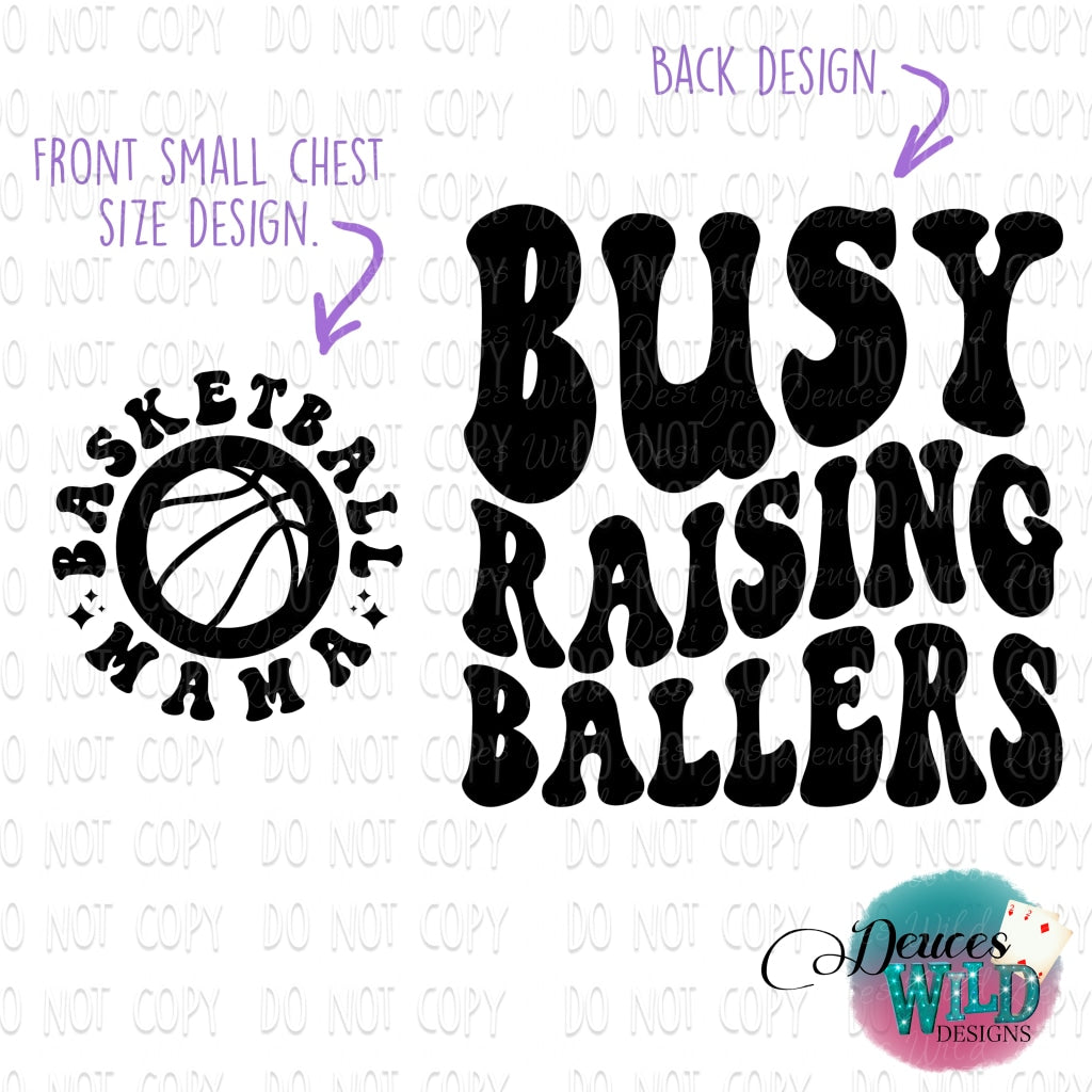Busy Raising Ballers-Basketball(Front & Back Opt) Design