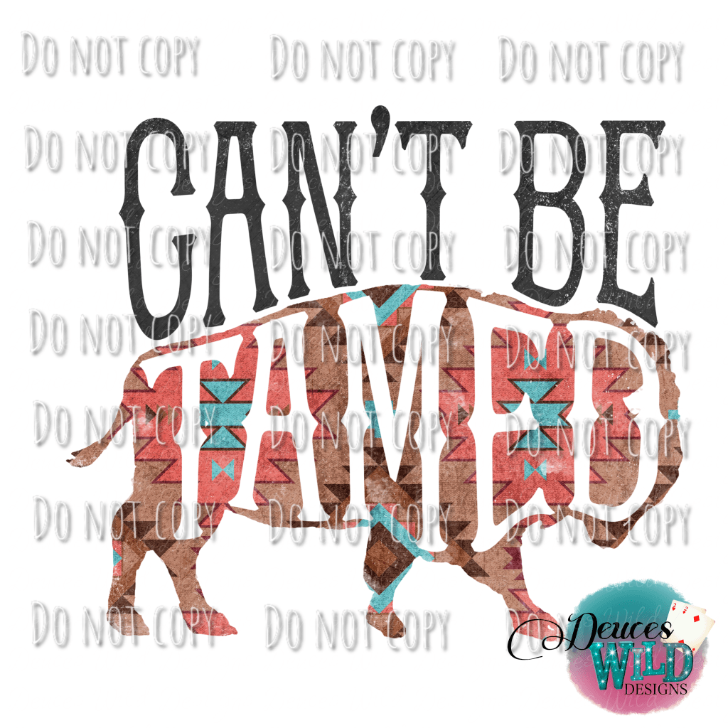 Cant Be Tamed Design