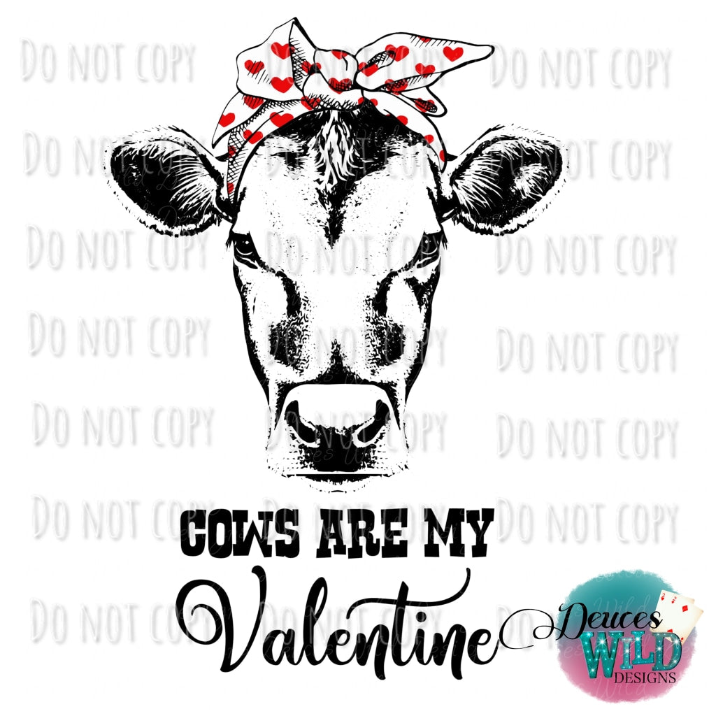 Cows Are My Valentine Design