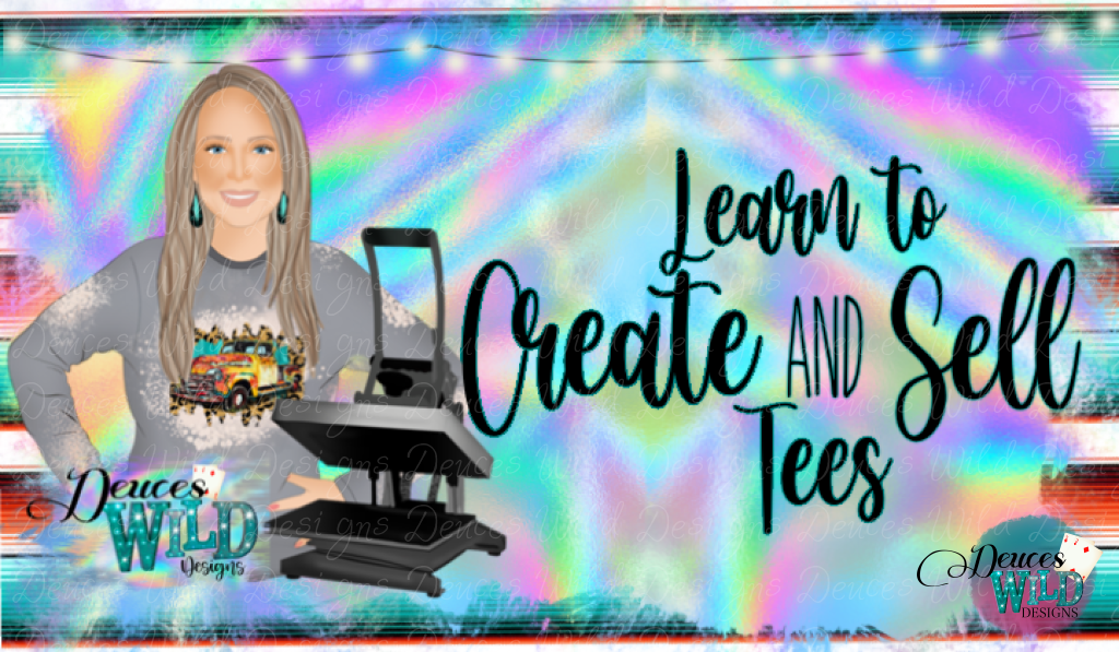 Create & Sell Tees Course