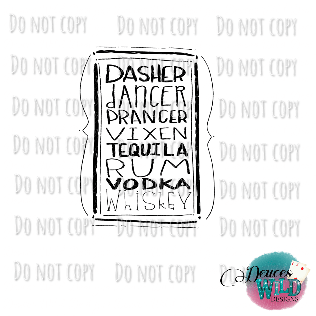 Dasher Dancer Prancer Vixen Tequila Rum Vodka Whiskey Design