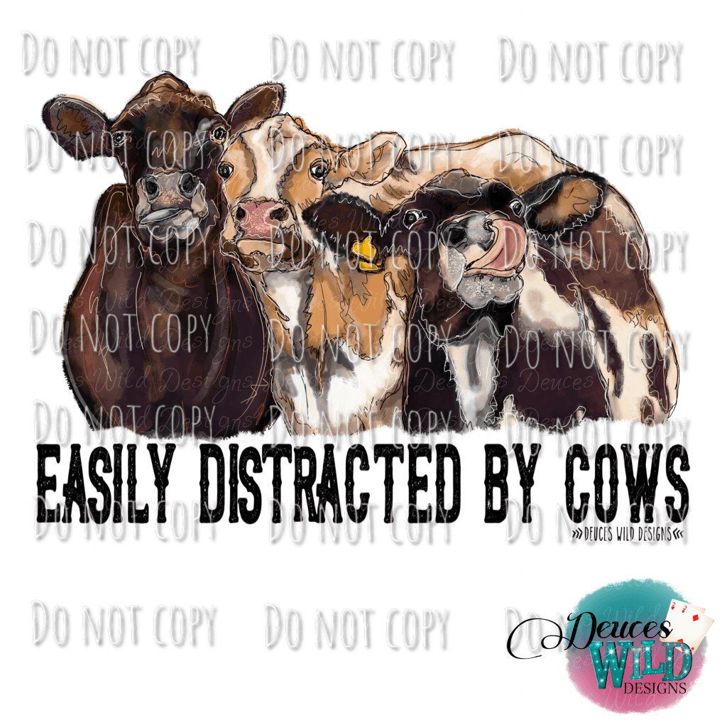 Easily Distracted By Cows Design