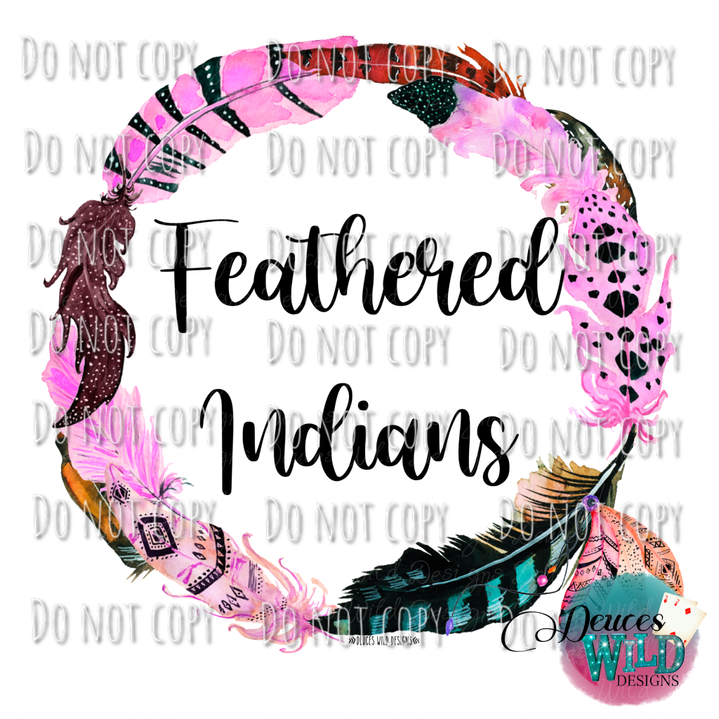 Feathered Indians Design