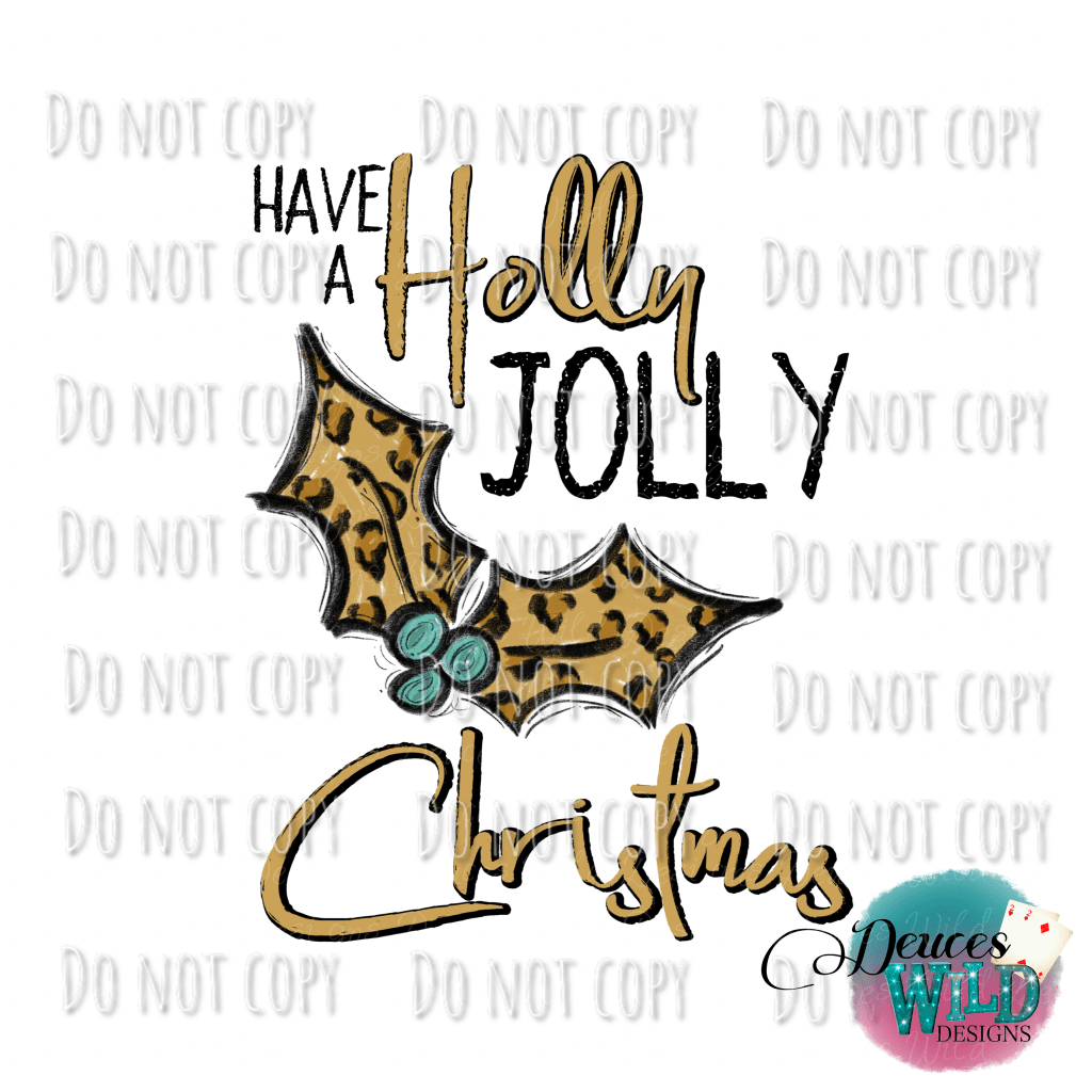 Have A Holly Jolly Christmas Design