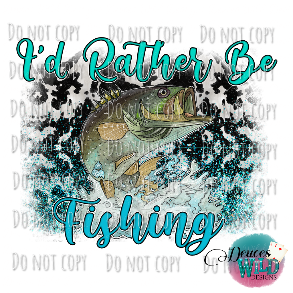 Id Rather Be Fishing Design