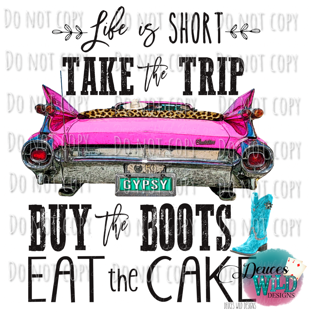 Life Is Short Buy The Boots Design