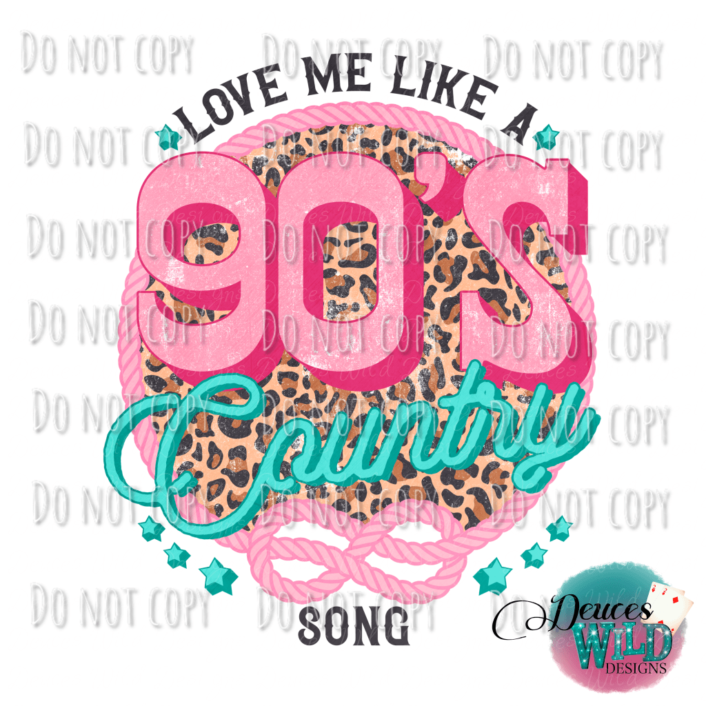Love Me Like A 90S Country Song Design