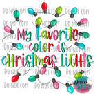 My Favorite Color Is Christmas Lights Design