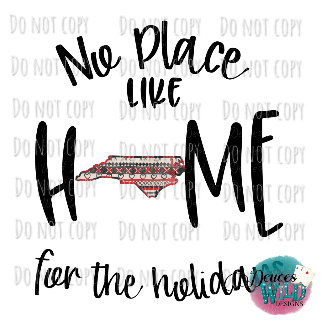 No Place Like Home For The Holidays Design