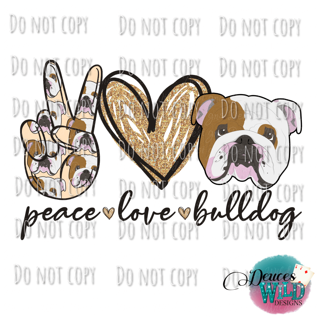 Peace Love Bulldog Design