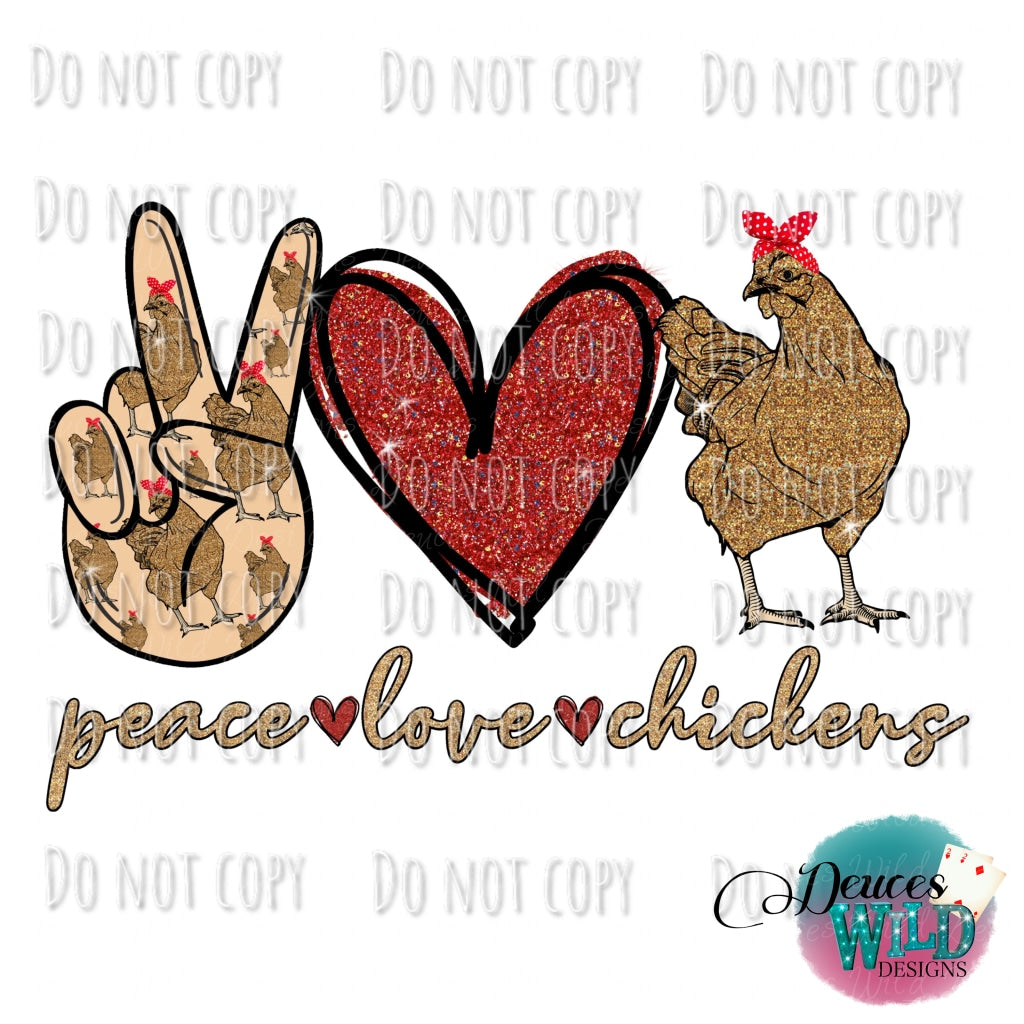 Peace Love Chicken Design