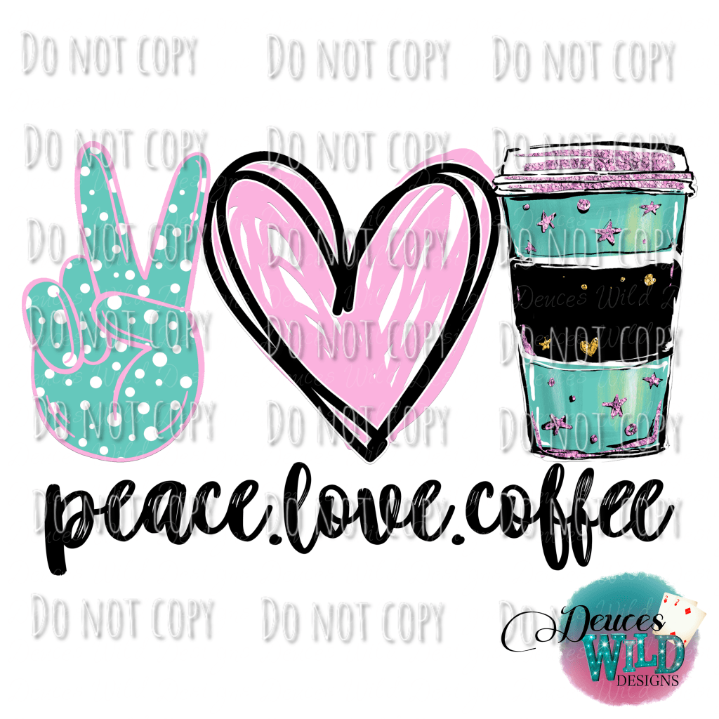 Peace Love Coffee Design