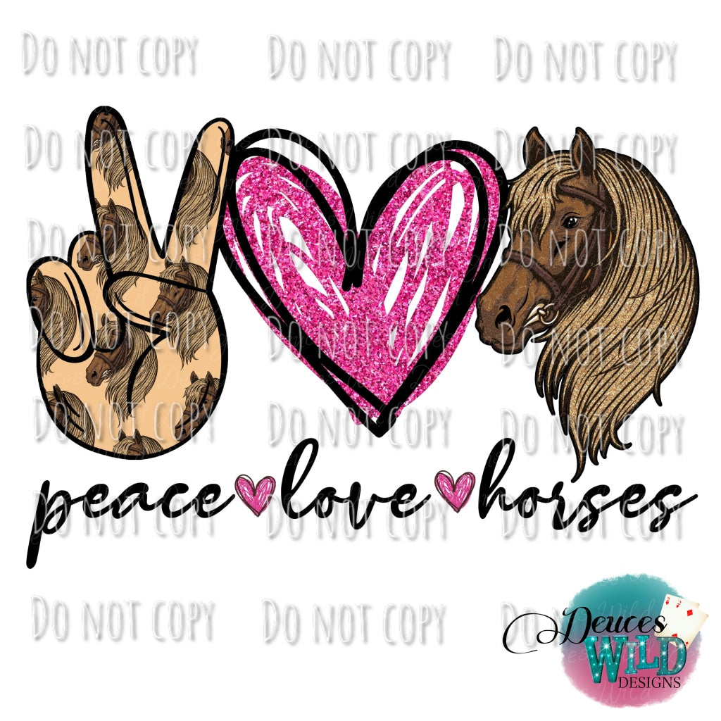 Peace Love Horses Design
