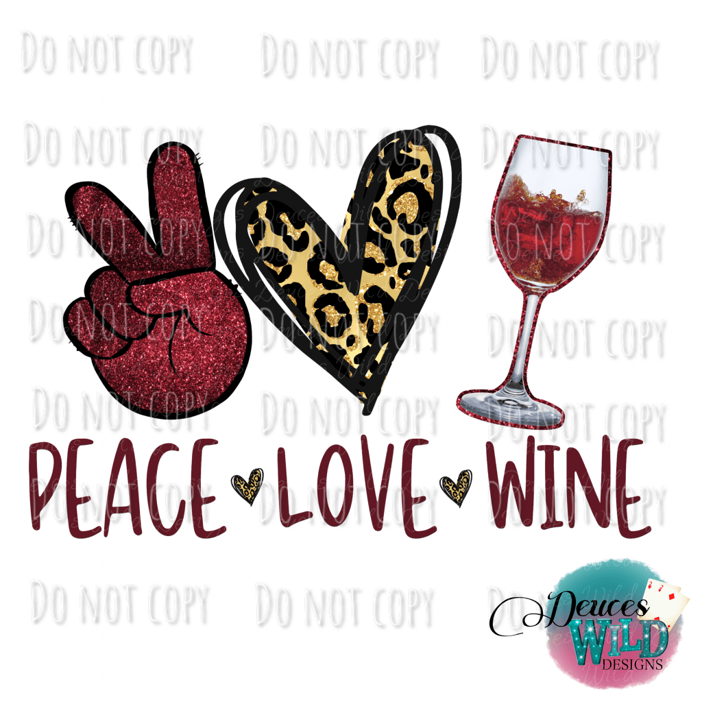 Peace Love Wine Design
