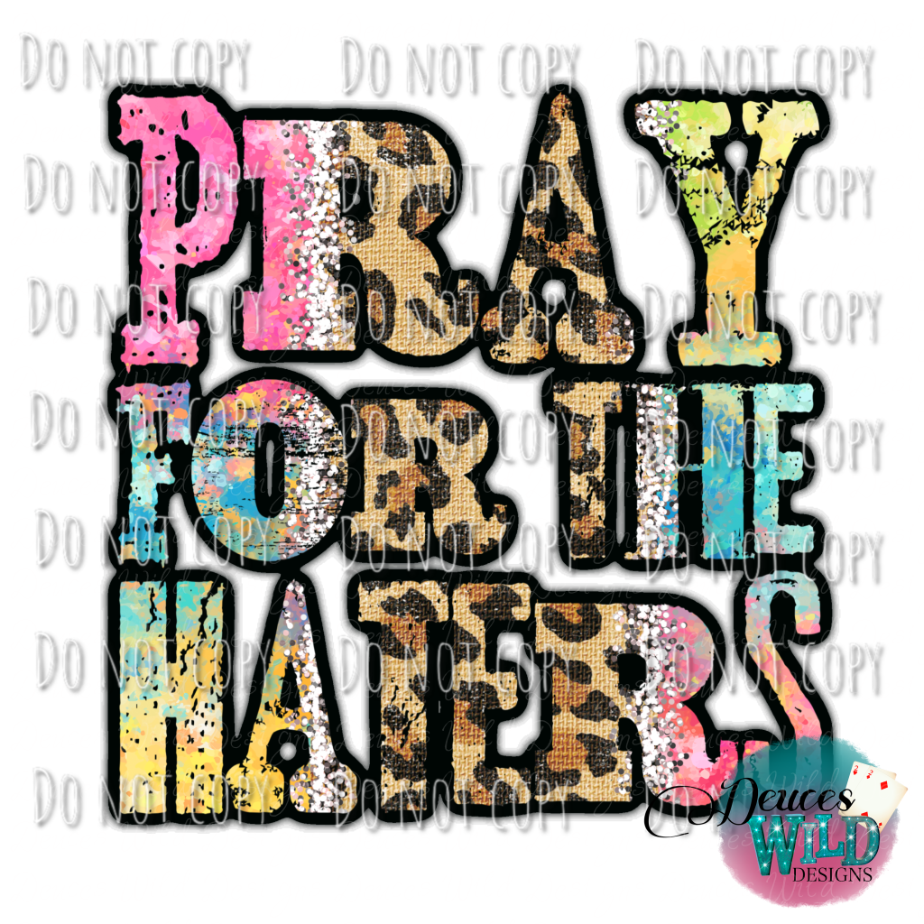 Pray For The Haters Design