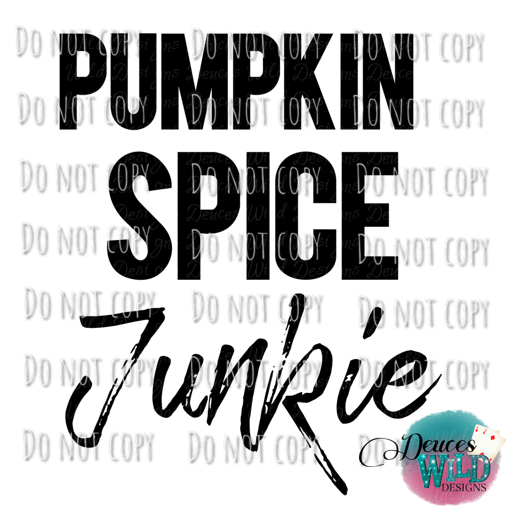 Pumpkin Spice Junkie Design