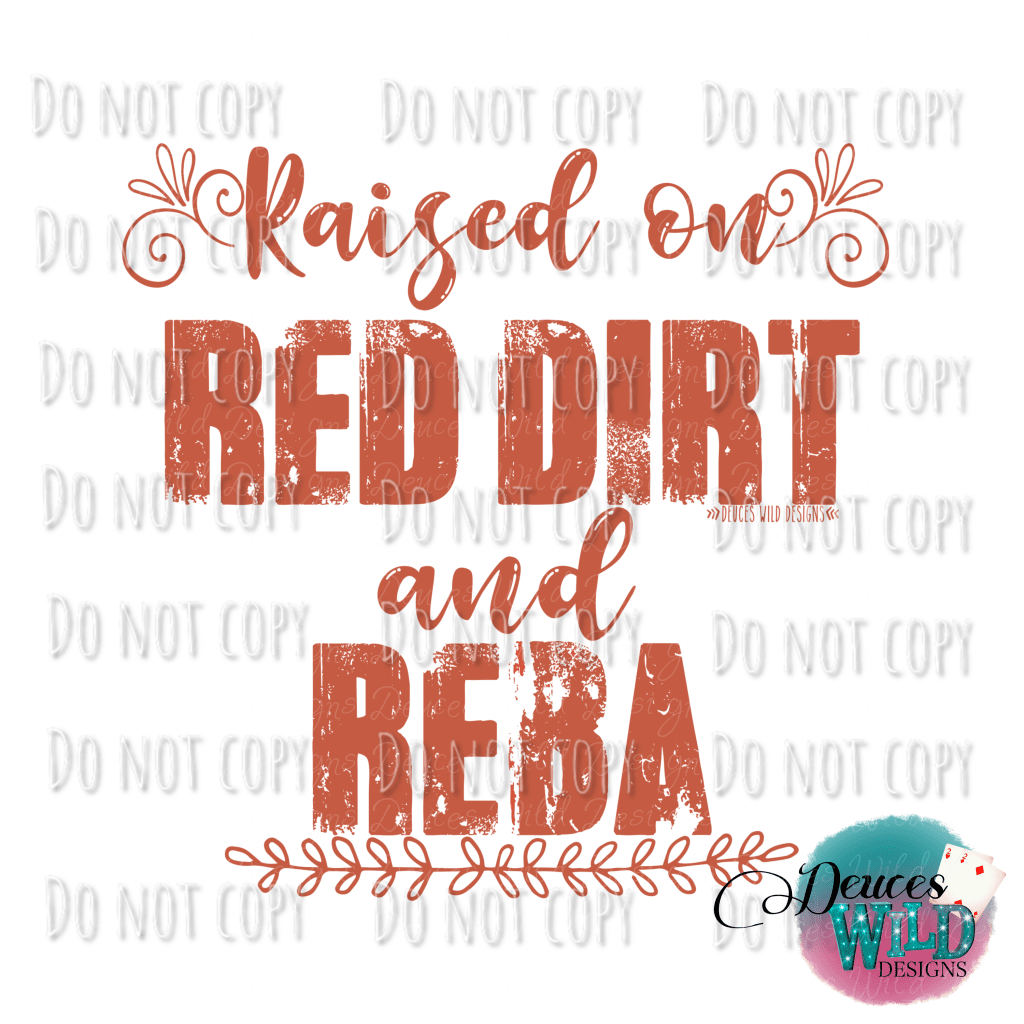 Raised On Red Dirt & Reba Design