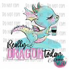 Really Dragon Today Design