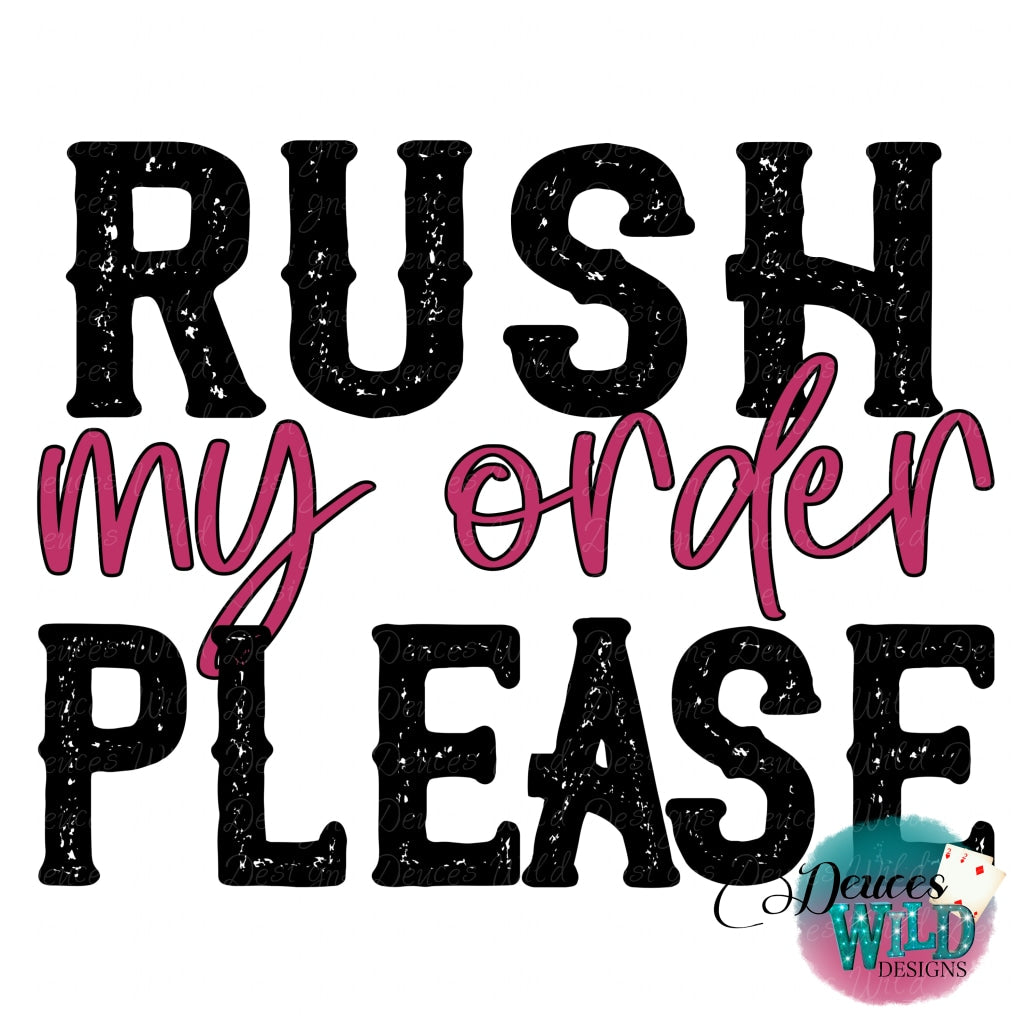 Rush My Order - Read The Description Upgrade Shipping