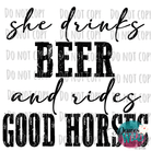She Drinks Beer And Rides Good Horses Designs Design