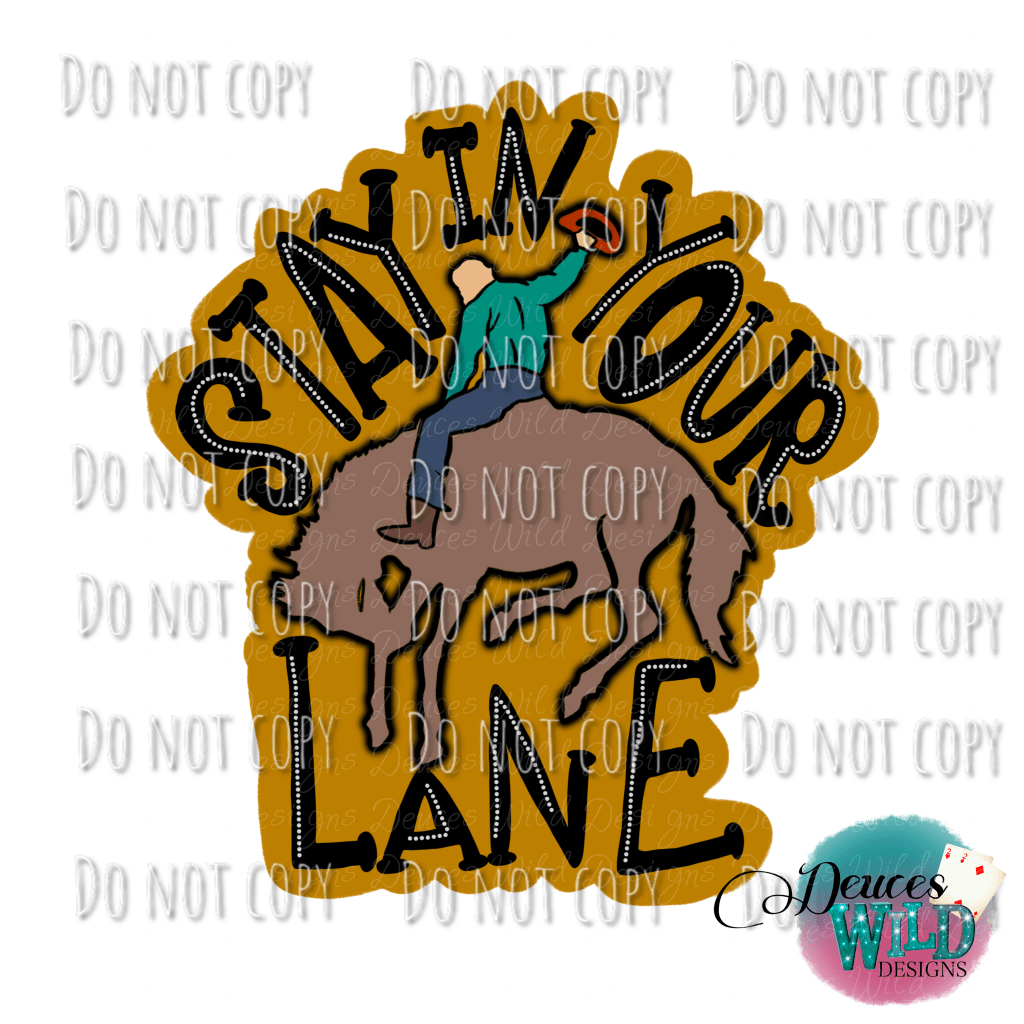 Stay In Your Lane Design