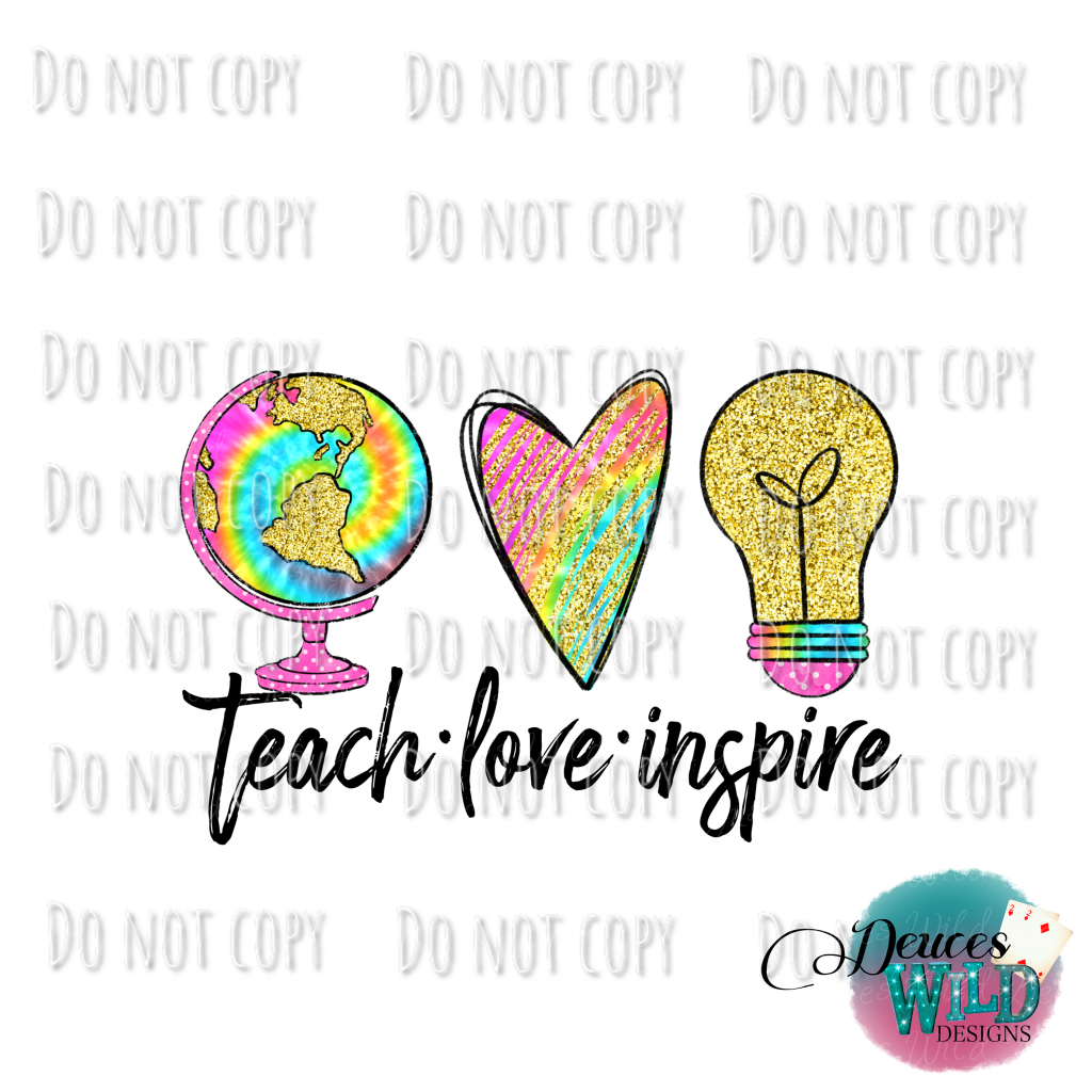 Teach Love Inspire Design