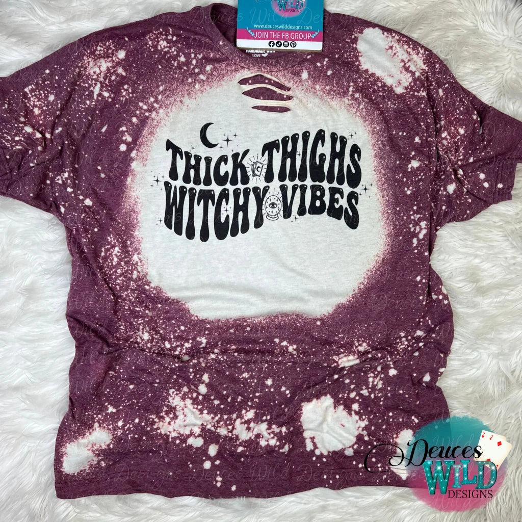 Thick Thighs Witchy Vibes -Burgundy Bleached Tee [With 3Slit Raw Cut] Sub Graphic