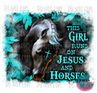 This Girl Runs On Jesus And Horses Design