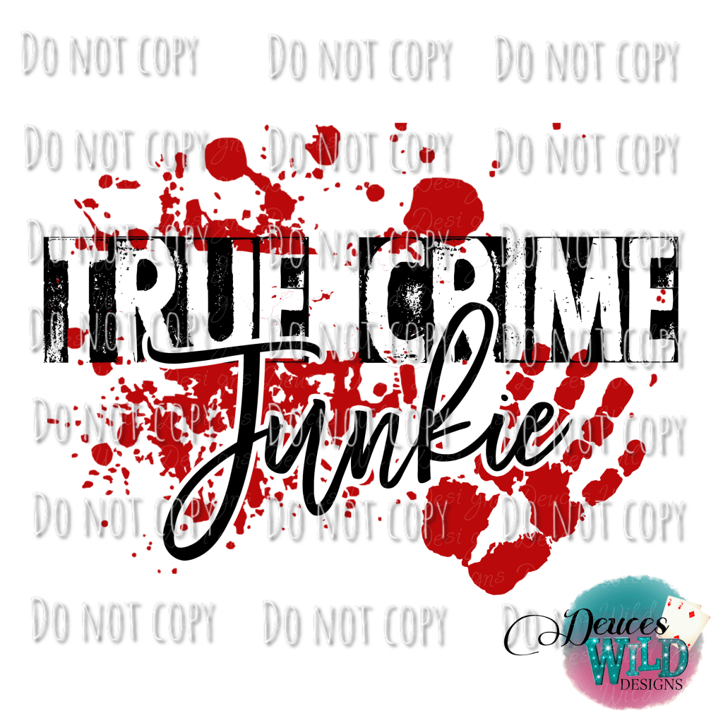 True Crime Junkie Design