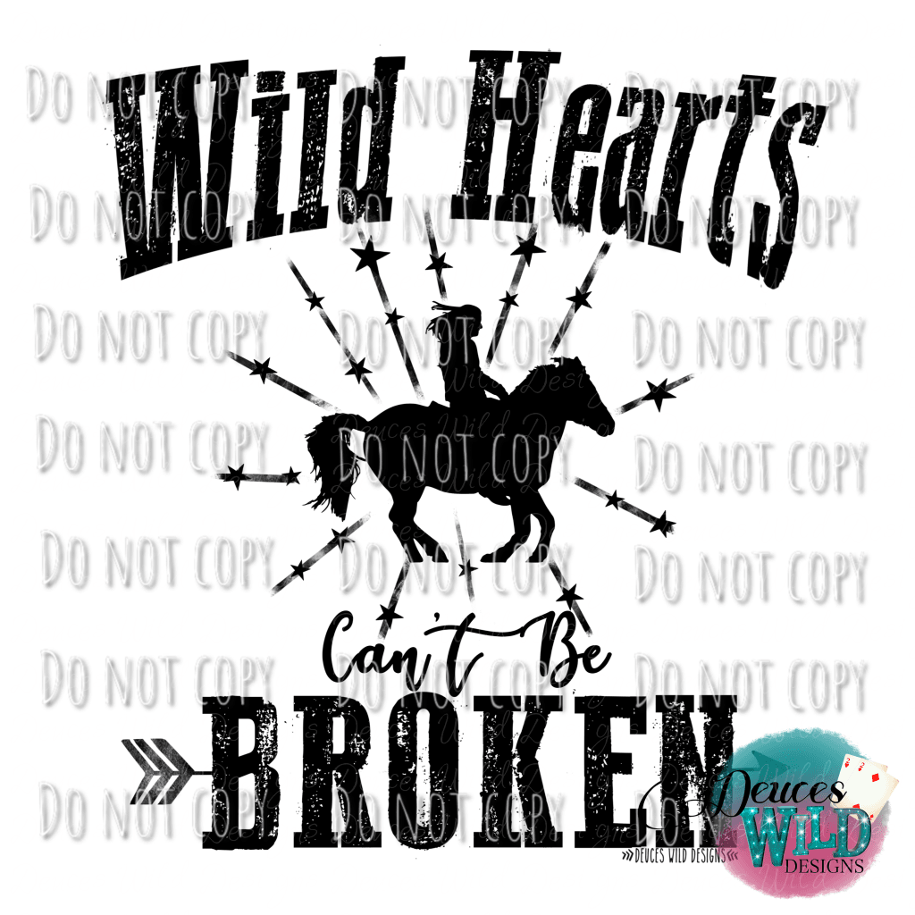 Wild Hearts Cant Be Broken Design