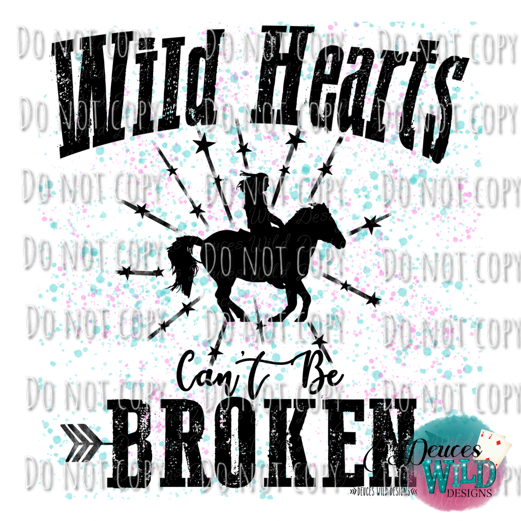 Wild Hearts Cant Be Broken Design