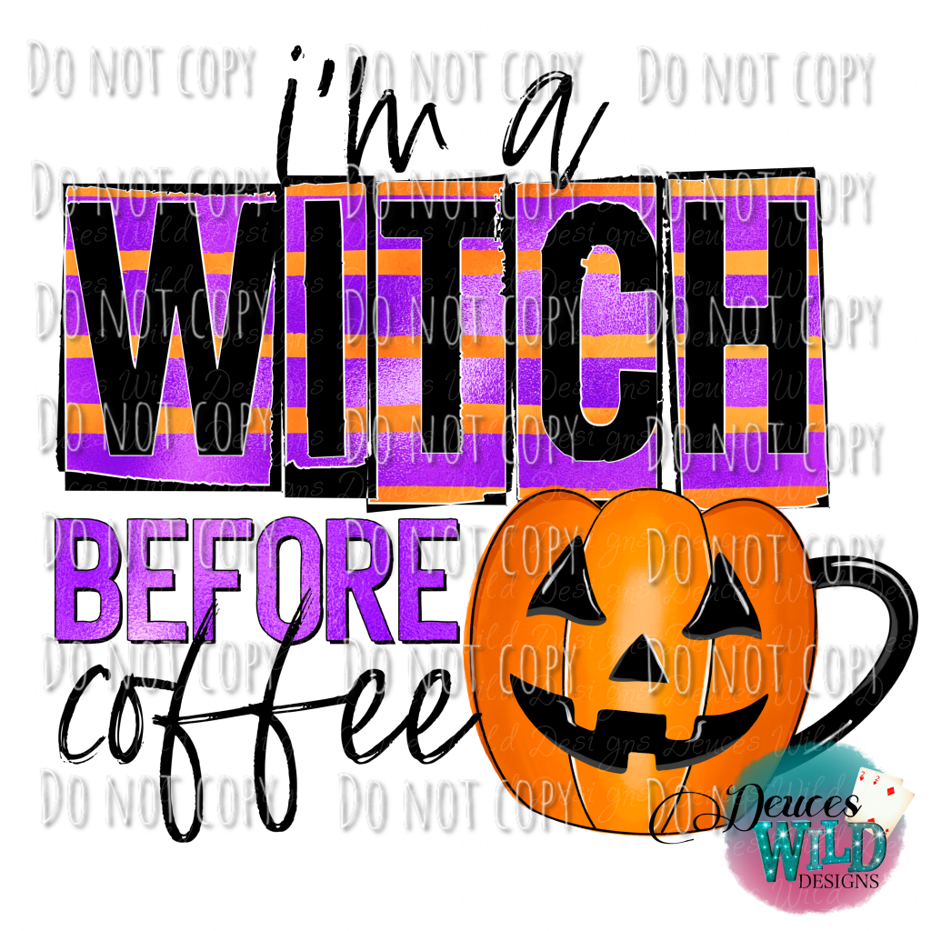 Witch Before Coffee Design