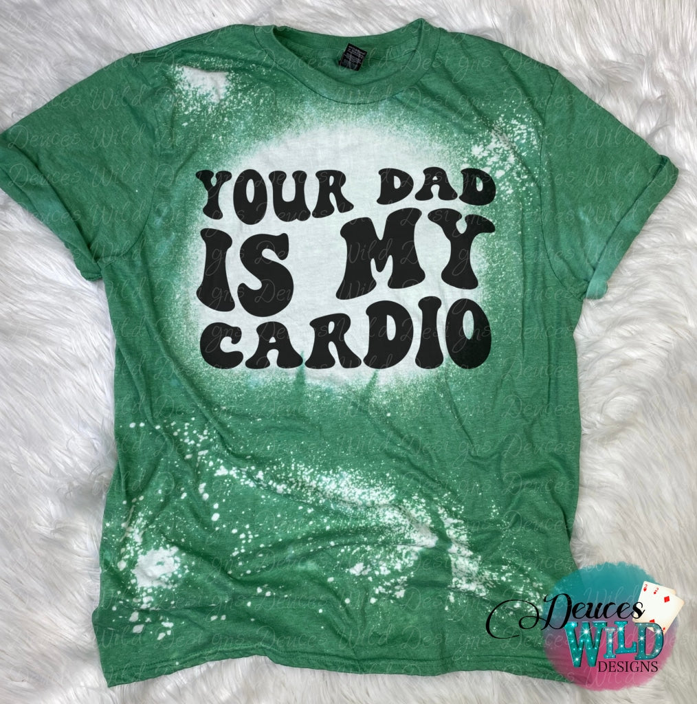 Your Dad Is My Cardio-Bleached Tee (Crew Neck) Small / Green Sub Graphic