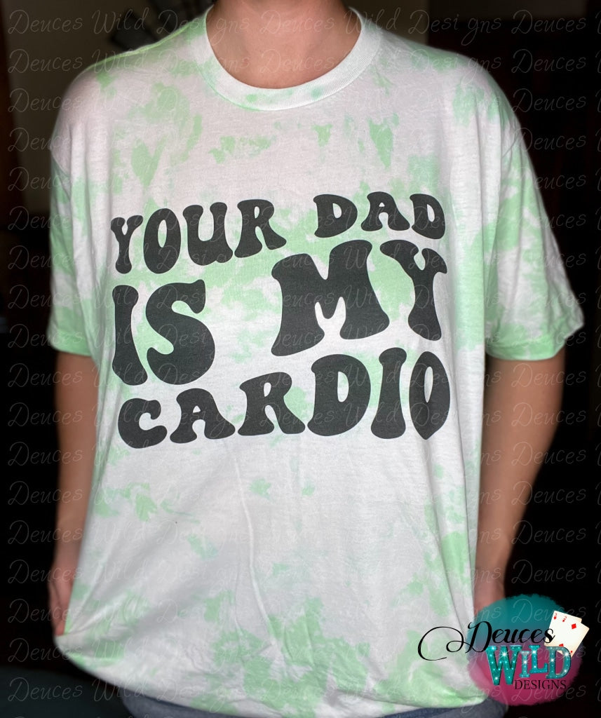 Your Dad Is My Cardio-Bleached Tee (Crew Neck) Sub Graphic